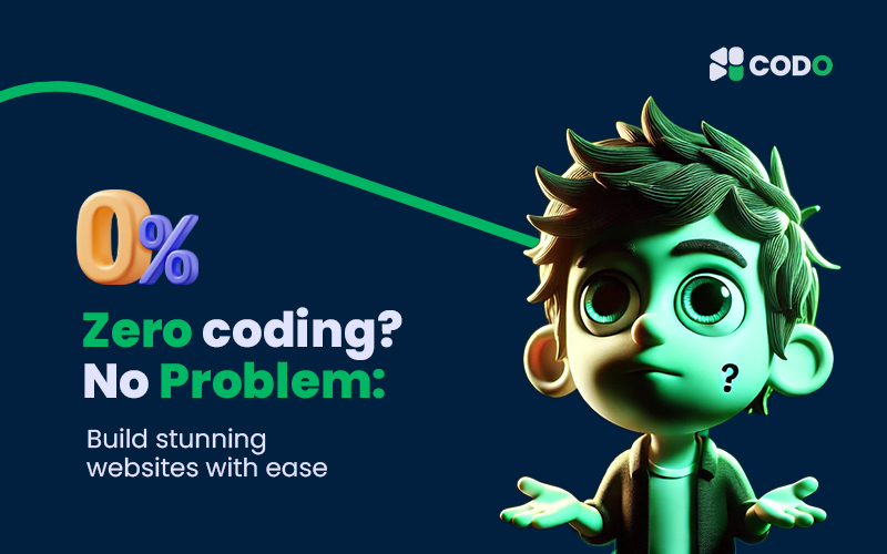 Zero Coding? No Problem: Build Stunning Websites with Ease