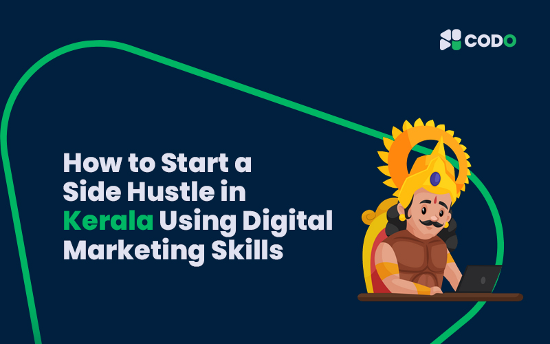 How to Start a Side Hustle in Kerala Using Digital Marketing Skills